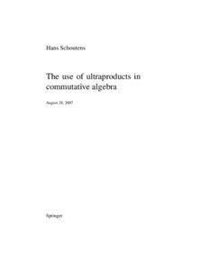 Hans Schoutens  The use of ultraproducts in