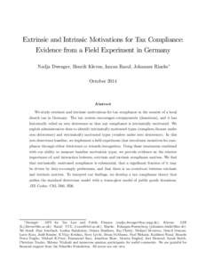 Extrinsic and Intrinsic Motivations for Tax Compliance: Evidence from a Field Experiment in Germany Nadja Dwenger, Henrik Kleven, Imran Rasul, Johannes Rincke∗ OctoberAbstract