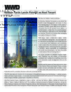 Hudson Yards Lands Point72 as Next Tenant June 27, 2016 | By David Moin The ﬂock to Hudson Yards continues. On Monday, Related Companies announced that Point72 Asset Management will move its New