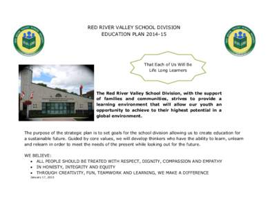 RED RIVER VALLEY SCHOOL DIVISION EDUCATION PLAN[removed]That Each of Us Will Be Life Long Learners