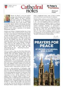 2014 Issue 8 October “Prayers for Peace” is not your normal message on the electronic totem outside a football stadium. Yet that is precisely what those passing the Adelaide Oval’s