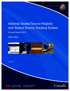 National Sealed Source Registry and Sealed Source Tracking System Annual Report 2011 INFO[removed]July 2012