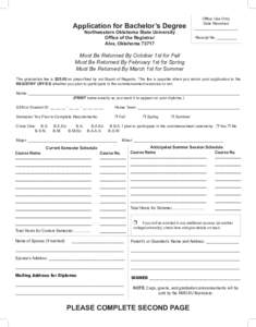 Application for Bachelor’s Degree Northwestern Oklahoma State University Office of the Registrar Alva, OklahomaOffice Use Only