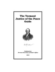 The Vermont Justice of the Peace Guide Published by Vermont Secretary of State’s Office