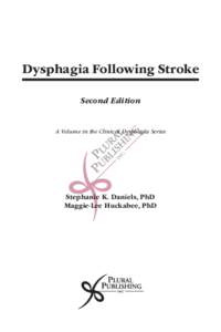 Dysphagia Following Stroke Second Edition A Volume in the Clinical Dysphagia Series  Stephanie K. Daniels, PhD