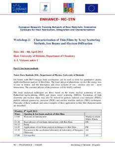 ENHANCE- MC-ITN European Research Training Network of New Materials: Innovative Concepts for their Fabrication, Integration and Characterization Workshop-2: