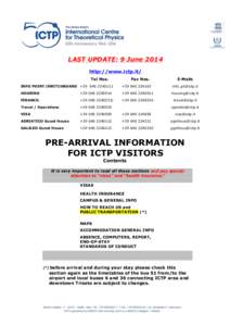 LAST UPDATE: 9 June 2014 http://www.ictp.it/ Tel Nos. Fax Nos.