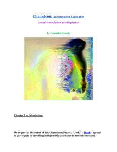 Chameleon: An Interactive Exploration (creative non-fiction autobiography) by Jeannette Harris  Chapter 1 -- Introductions