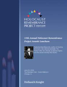 15th Annual Holocaust Remembrance Project Awards Luncheon Featuring Neal Bascomb, author of Hunting Eichmann, the national bestseller The Perfect Mile, the critically acclaimed Higher, and the award-winning Red Mutiny