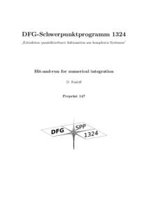 DFG-Schwerpunktprogramm 1324 Extraktion quantifizierbarer Information aus komplexen Systemen” ” Hit-and-run for numerical integration D. Rudolf