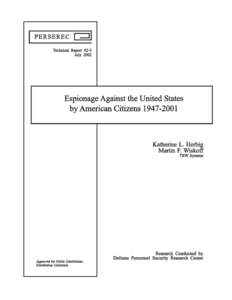 Technical Report[removed]July 2002 Espionage Against the United States by American Citizens[removed]