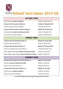 AUTUMN TERM Staff Inset Day (closed to students) Monday 4th SeptemberRe-open after the summer holiday on: