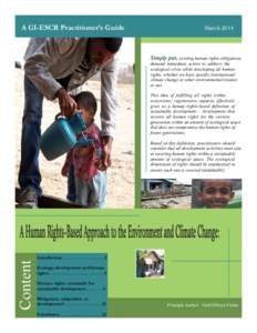 A GI-ESCR Practitioner’s Guide  March 2014 Simply put, existing human rights obligations demand immediate action to address the