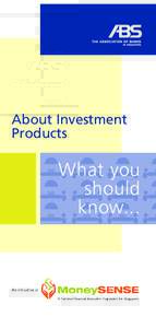 About Investment Products What you should know...