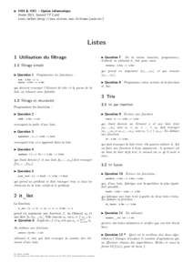 I HX4 & HX1 – Option Informatique Année 2011, Second TP Caml Louis Jachiet (http://www.eleves.ens.fr/home/jachiet/) Listes 1 Utilisation du filtrage