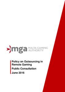 Policy on Outsourcing in Remote Gaming Public Consultation June 2016  Foreword