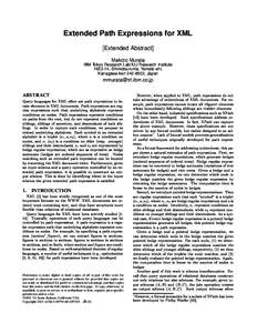 Extended Path Expressions for XML [Extended Abstract] Makoto Murata IBM Tokyo Research Lab/IUJ Research Institute[removed], Shimotsuruma, Yamato-shi, Kanagawa-ken[removed], Japan