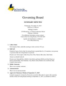 Governing Board SUMMARY MINUTES Wednesday, November 18, 2015 1:00 p.m. to 3:00 p.m. Meeting Location: 1330 Broadway, 11th Floor Conference Room