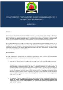 PRIVATE SECTOR POSITION PAPER ON SERVICES LIBERALIZATION IN THE EAST AFRICAN COMMUNITY MARCH 2013 Summary