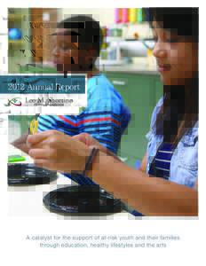 2012 Annual Report LeoFamily M.Foundation Shortino  A catalyst for the support of at-risk youth and their families