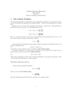 Classical Mechanics Homework January 30, 2008 John Baez Homework Solutions by Michael Maroun  1