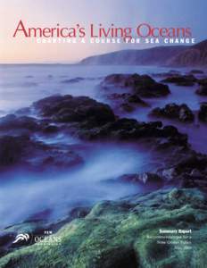 America’s Living Oceans  CHARTING A COURSE FOR SEA CHANGE Summary Report C O M M I S S I O N