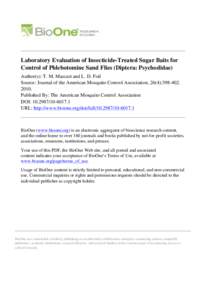 Laboratory Evaluation of Insecticide-Treated Sugar Baits for Control of Phlebotomine Sand Flies (Diptera: Psychodidae) Author(s): T. M. Mascari and L. D. Foil Source: Journal of the American Mosquito Control Association,