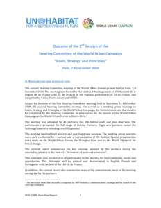   Outcome of the 2nd Session of the   Steering Committee of the World Urban Campaign   “Goals, Strategy and Principles”  Paris, 7‐9 December 2009 