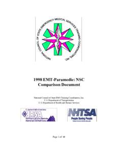 1998 EMT-Paramedic: NSC Comparison Document National Council of State EMS Training Coordinators, Inc. U.S. Department of Transportation U.S. Department of Health and Human Services