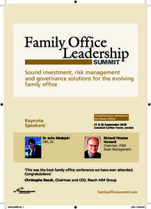 Sound investment, risk management and governance solutions for the evolving family office Keynote Speakers:
