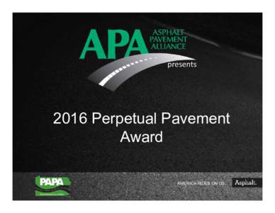 presentsPerpetual Pavement Award AMERICA RIDES ON US