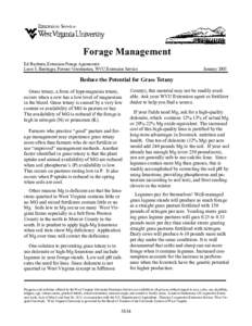 Forage Management Ed Rayburn, Extension Forage Agronomist Leon S. Barringer, Former Veterinarian, WVU Extension Service January 2003