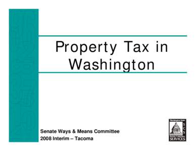 Microsoft PowerPoint - Property Tax Roadshow 2008 Tacoma.ppt