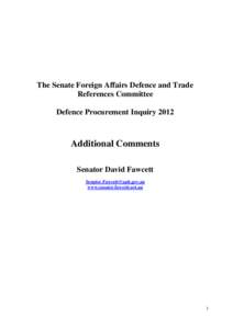 The Senate Foreign Affairs Defence and Trade References Committee Defence Procurement Inquiry 2012 Additional Comments Senator David Fawcett
