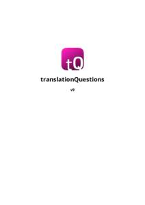 translationQuestions v9 Copyrights & Licensing License Creative Commons Attribution-ShareAlike 4.0