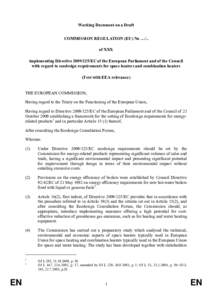 Working Document on a Draft COMMISSION REGULATION (EU) No …/.. of XXX implementing DirectiveEC of the European Parliament and of the Council with regard to ecodesign requirements for space heaters and combina