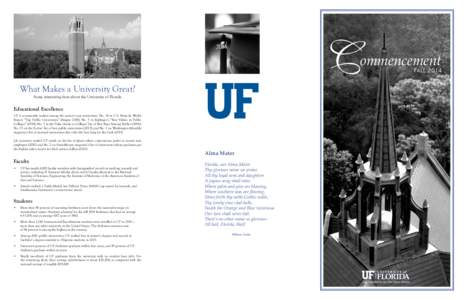 C  ommencement What Makes a University Great? Some interesting facts about the University of Florida