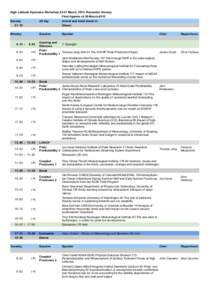 High Latitude Dynamics WorkshopMarch, 2015, Rosendal, Norway Final Agenda v6 20-March-2015 Sunday All day Arrival and hotel check in 21 :15
