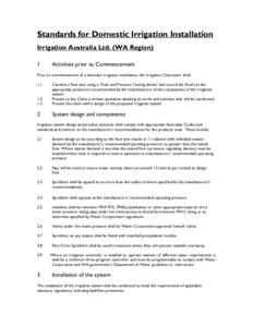 Standards for Domestic Irrigation Installation Irrigation Australia Ltd. (WA Region) 1 Activities prior to Commencement