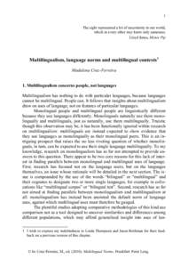 1 The sight represented a bit of uncertainty in our world, which in every other way knew only sameness. Lloyd Jones, Mister Pip  Multilingualism, language norms and multilingual contexts1