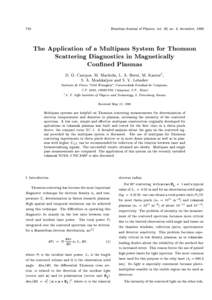 742  Brazilian Journal of Physics, vol. 26, no. 4, december, 1996 The Application of a Multipass System for Thomson Scattering Diagnostics in Magnetically