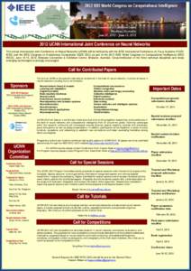 2012 IJCNN International Joint Conference on Neural Networks The annual International Joint Conference on Neural Networks (IJCNN) will be held jointly with the IEEE International Conference on Fuzzy Systems (FUZZIEEE) an