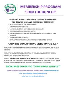 MEMBERSHIP PROGRAM “JOIN THE BUNCH!” SHARE THE BENEFITS AND VALUE OF BEING A MEMBER OF THE GREATER VINELAND CHAMBER OF COMMERCE  