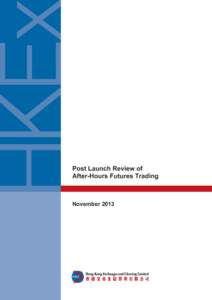 Post Launch Review of After-Hours Futures Trading November 2013  2