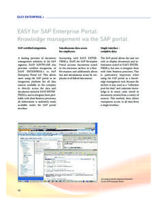 EASY ENTERPRISE.+  EASY for SAP Enterprise Portal: Knowledge management via the SAP portal. SAP-certified integration.