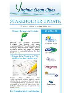 STAKEHOLDER UPDATE VOLUME 2 . ISSUE 5 . SEPTEMBER 2016 Ethanol Returns to Virginia  National
