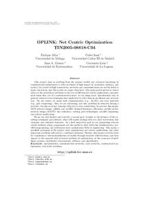Jornadas de Seguimiento de Proyectos, 2007 Programa Nacional de Tecnolog´ ıas Inform´ aticas  OPLINK: Net Centric Optimization