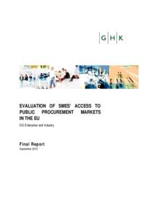 EVALUATION OF SMES’ ACCESS TO PUBLIC PROCUREMENT MARKETS IN THE EU DG Enterprise and Industry  Final Report