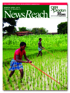 THE LIVELIHOODS AND DEVELOPMENT BIMONTHLY  MARCH–APRIL 2013 Volume 13 Number 2  Lead: Policy Consultation on System of Rice Intensification