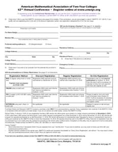 American Mathematical Association of Two-Year Colleges 42nd Annual Conference  Register online at www.amatyc.org If registering using the Institutional Membership, do not use this form. A special form has been emailed